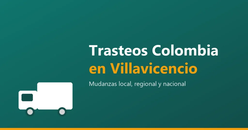 Trasteos Colombia en Villavicencio